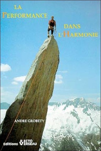 Couverture du livre Performance dans l'harmonie de André Grobéty