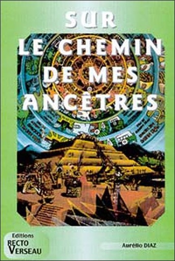 Couverture du livre Sur le chemin de mes ancêtres de Aurelio Heriberto Díaz