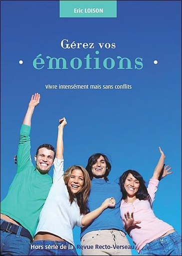 [9782883432192] Gérez vos émotions - Vivre intensément mais sans conflits