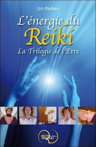 [9782883432260] L'énergie du Reiki - La Trilogie de l'Etre