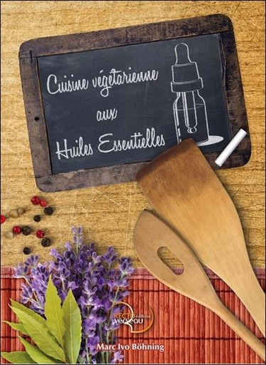 [9782883432413] Cuisine végétarienne aux Huiles Essentielles