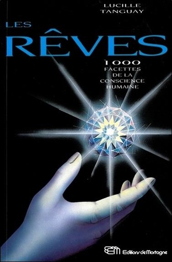 [9782890744844] Les rêves - 1000 facettes de la conscience humaine