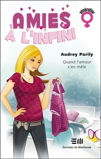 [9782890745636] Amies à l'infini T1 : Quand l'amour s'en mêle