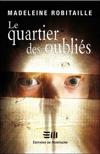[9782890747241] Le quartier des oubliés