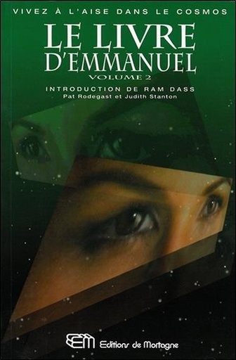 [9782890748460] Le livre d'Emmanuel T2 - Vivez à l'aise dans le cosmos