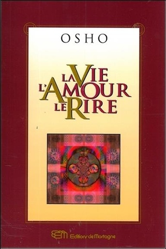 [9782890748521] La Vie - l'Amour - le Rire