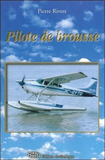 [9782890748743] Pilote de brousse
