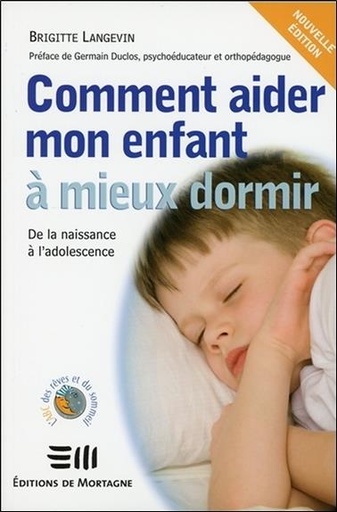 [9782890749269] Comment aider mon enfant à mieux dormir - De la naissance à l'adolescence