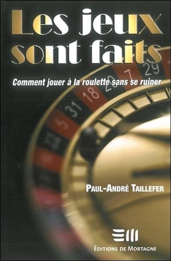 [9782890749313] Les jeux sont faits