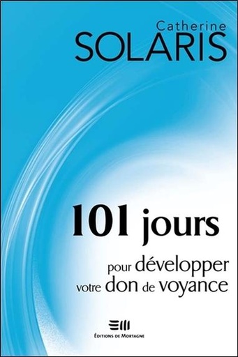 [9782890749696] 101 jours pour développer votre don de voyance