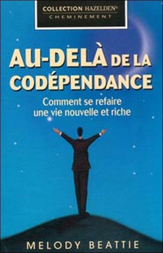 Couverture du livre Au-delà de la codépendance de Beattle