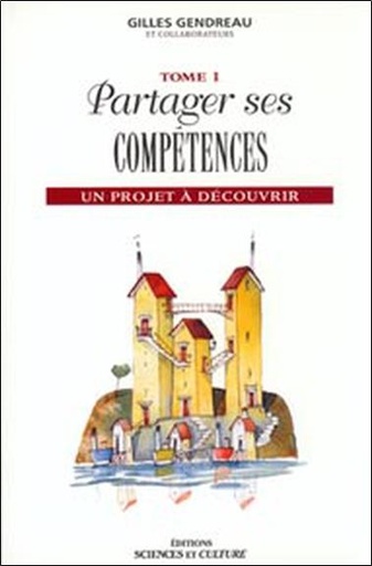 [9782890921672] Partager ses compétences - Un projet à découvrir - T1