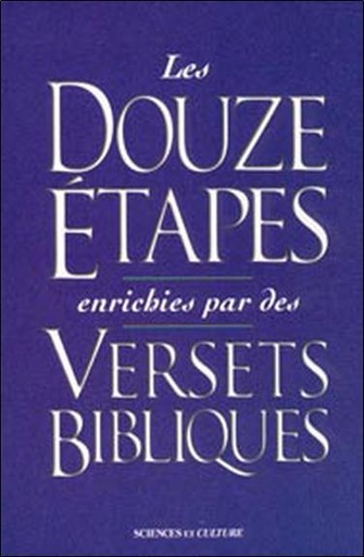 [9782890922020] Douze étapes enrichies par des versets bibliques