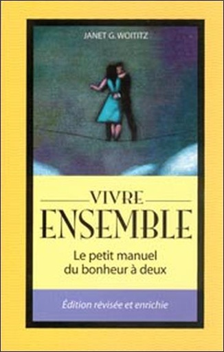 [9782890923386] Vivre ensemble - Le petit manuel du bonheur à deux