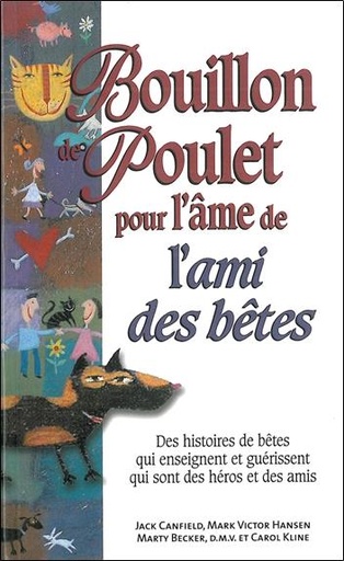 [9782890923898] Bouillon de poulet pour l'âme de l'ami des bêtes - poche