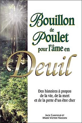[9782890924581] Bouillon de poulet pour l'âme en deuil