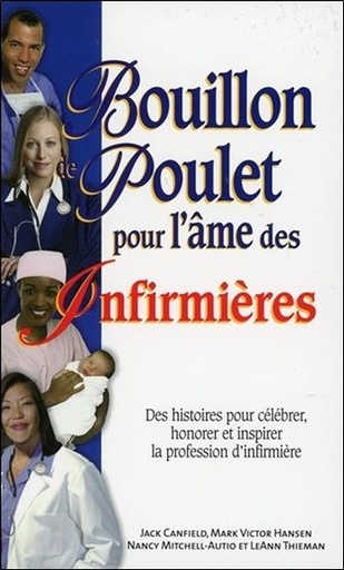 [9782890924727] Bouillon de Poulet pour l'âme des Infirmières - Poche