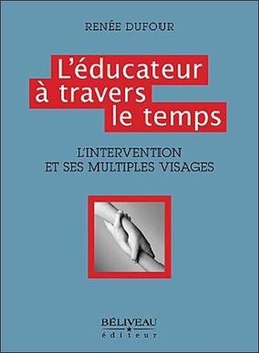 Couverture du livre L'éducateur à travers le temps de Renée Dufour
