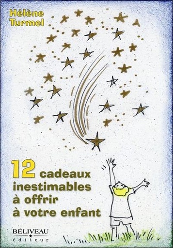 [9782890925250] 12 cadeaux inestimables à offrir à votre enfant