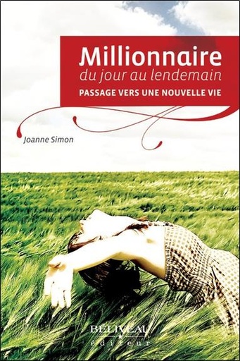 [9782890925458] Millionnaire du jour au lendemain - Passage vers une nouvelle vie