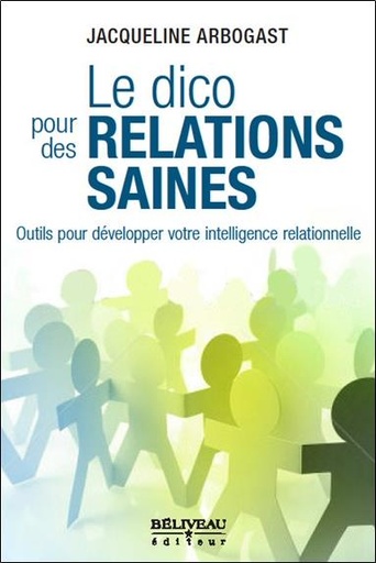 [9782890925823] Le dico pour des relations saines