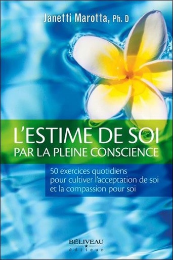 [9782890926509] L'estime de soi par la pleine conscience - 50 exercices quotidiens