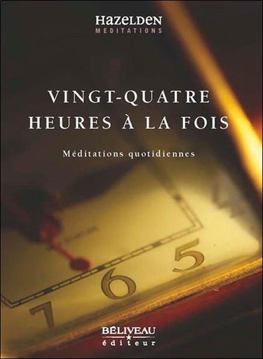 [9782890926691] Vingt-quatre heures à la fois - Méditations quotidiennes
