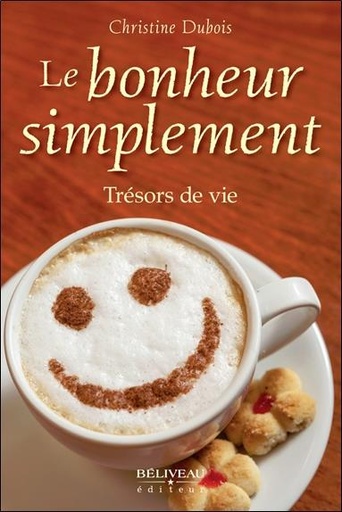 [9782890926721] Le bonheur simplement - Trésors de vie