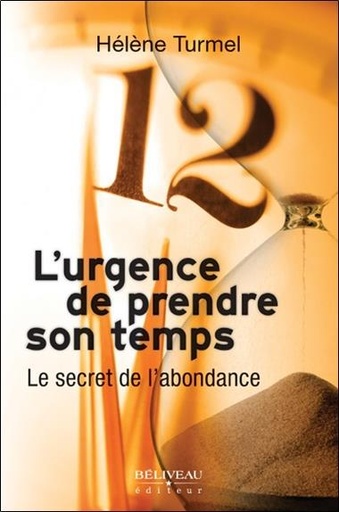 [9782890926936] L'urgence de prendre son temps - Le secret de l'abondance
