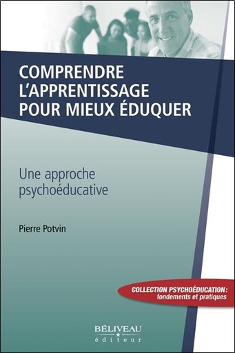 [9782890927070] Comprendre l'apprentissage pour mieux éduquer - Une approche psychoéducative