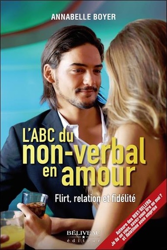 Couverture du livre L'ABC du non-verbal en amour - Flirt, relation et fidélité de Annabelle Boyer