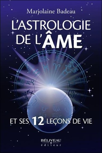 [9782890927483] L'astrologie de l'âme et ses 12 leçons de vie
