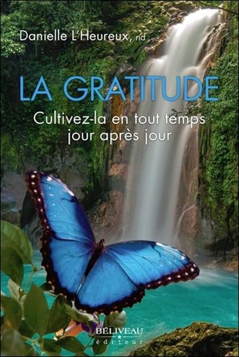 [9782890927520] La gratitude - Cultivez-la en tout temps jour après jour