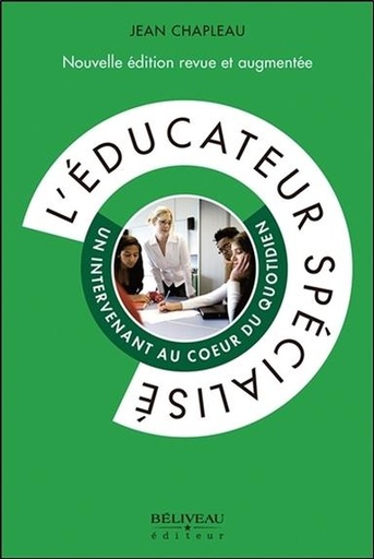 [9782890927636] L'éducateur spécialisé - Un intervenant au coeur du quotidien