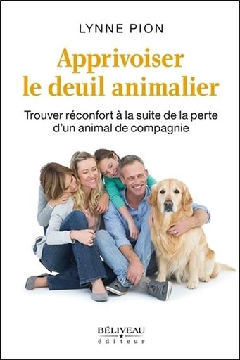 [9782890928350] Apprivoiser le deuil animalier - Trouver réconfort à la suite de la perte d'un animal de compagnie