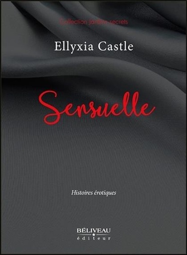 [9782890928374] Sensuelle - Histoires érotiques
