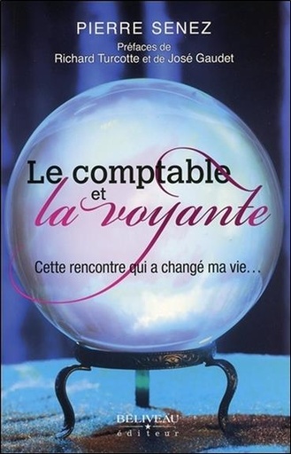 [9782890928503] Le comptable et la voyante - Cette rencontre qui a changé ma vie...