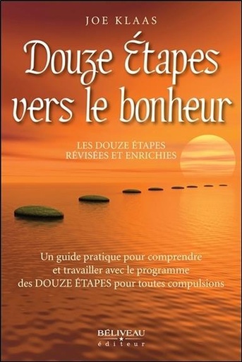 [9782890928541] Douze étapes vers le bonheur - Les douze étapes révisées et enrichies