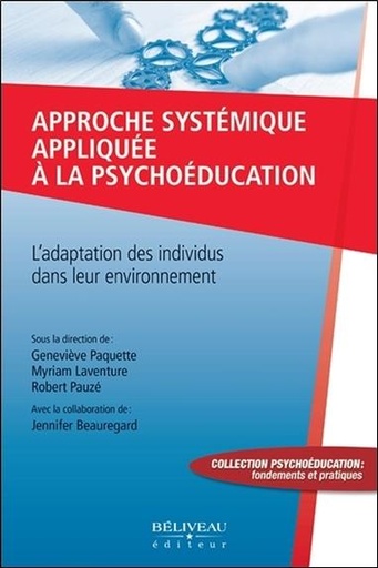 [9782890929043] Approche systémique appliquée à la psychoéducation - L'adaptation des individus dans leur environnement