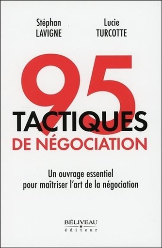 [9782890929524] 95 tactiques de négociation - Un ouvrage essentiel pour maîtriser l'art de la négociation