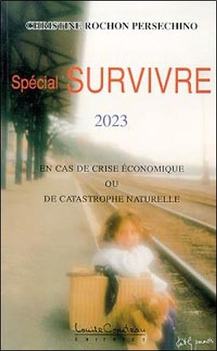 Couverture du livre Spécial survivre 2023 de C Rochon-Persechino