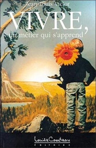 [9782892391688] Vivre, un métier qui s'apprend