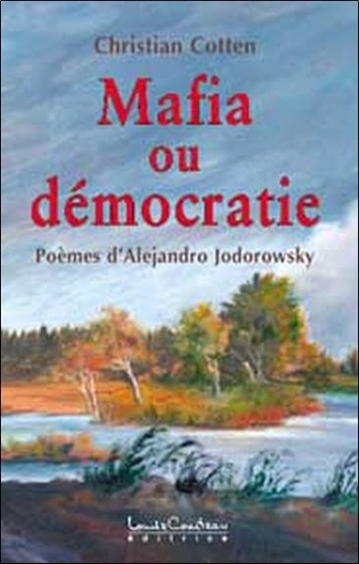 Couverture du livre Mafia ou démocratie de Alejandro Jodorowsky