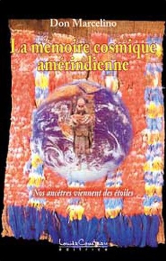 [9782892392616] La mémoire cosmique amérindienne