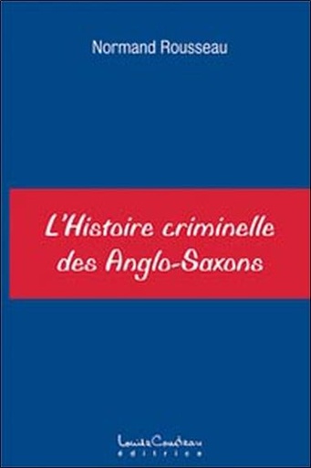 [9782892392951] Histoire criminelle des Anglo-Saxons