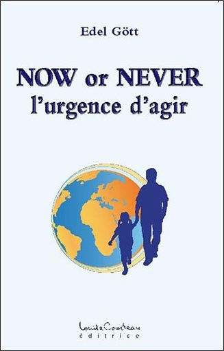 [9782892393187] Now or Never - L'urgence d'agir