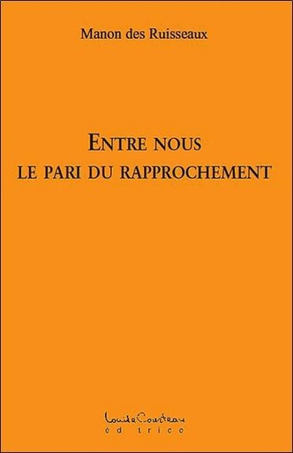 [9782892393231] Entre nous - Le pari du rapprochement