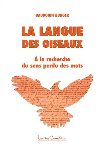 Couverture du livre La langue des oiseaux - A la recherche du sens perdu des mots de Baudouin Burger
