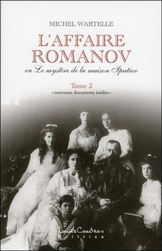 [9782892393750] L'affaire Romanov ou Le mystère de la maison Ipatiev T2