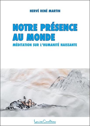[9782892393811] Notre présence au monde - Méditation sur l'Humanité naissante